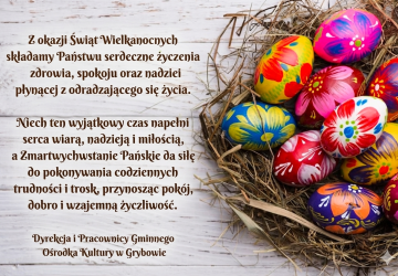 Życzenia Wielkanocne od Dyrekcji i Pracowników GOK